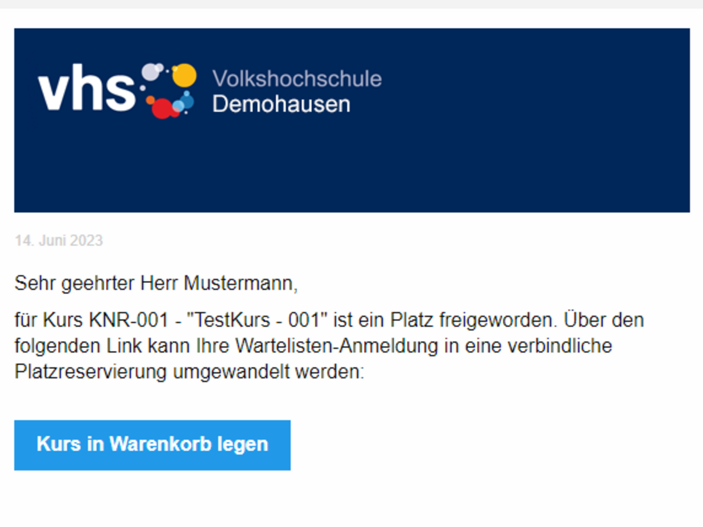 E-Mailinformation über frei gewordenen Platz