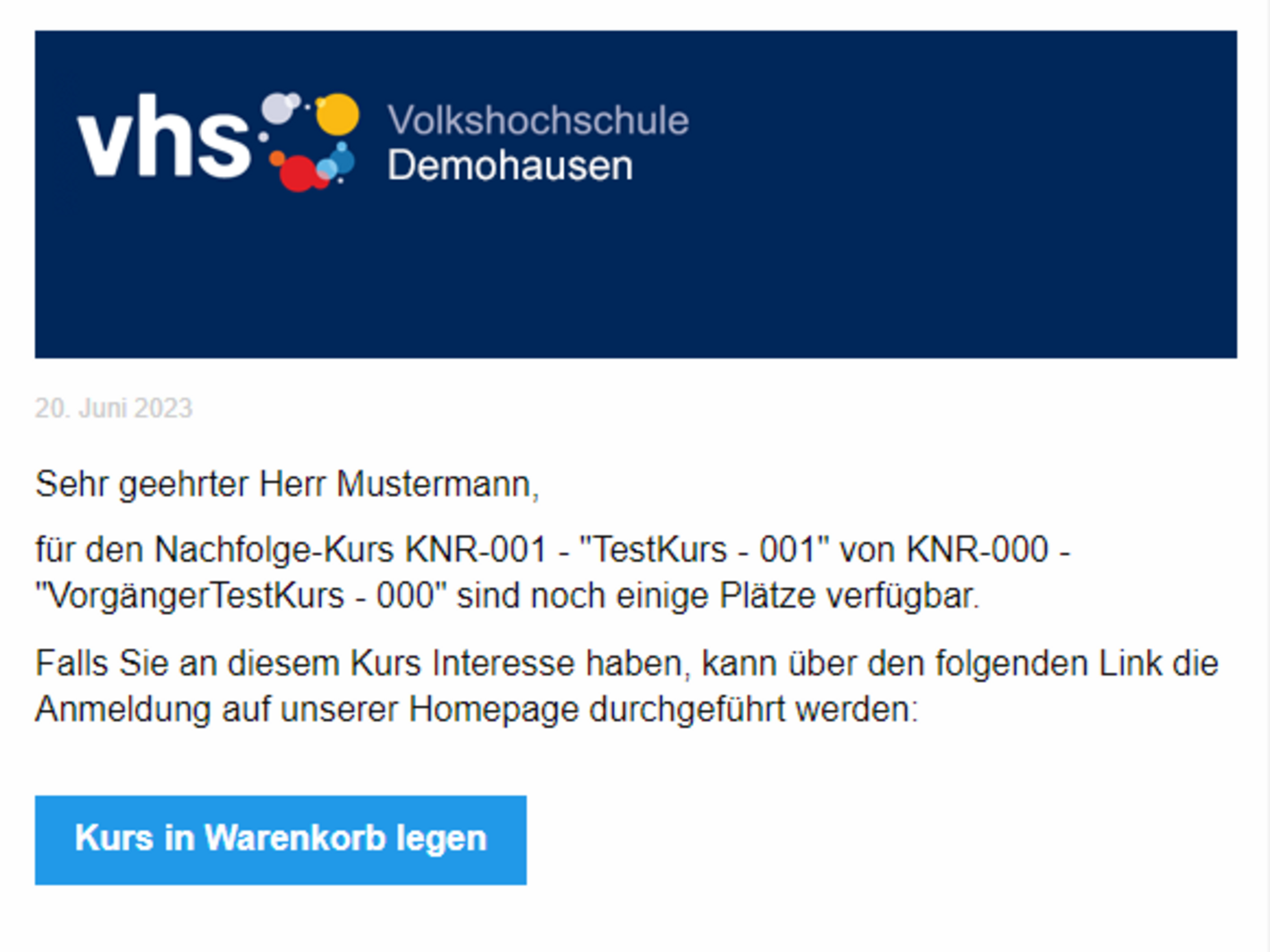 Beispielfoto einer E-Mail zur Kursweitermeldung